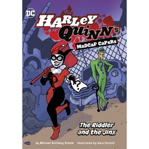 The Riddler and the Jinx - (Harley Quinn's Madcap Capers) by  Michael Anthony Steele (Paperback) - 1 of 1