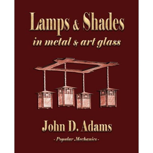 How To Make Mission Style Lamps And Shades - (dover Craft Books) By Popular  Mechanics Co (paperback) : Target