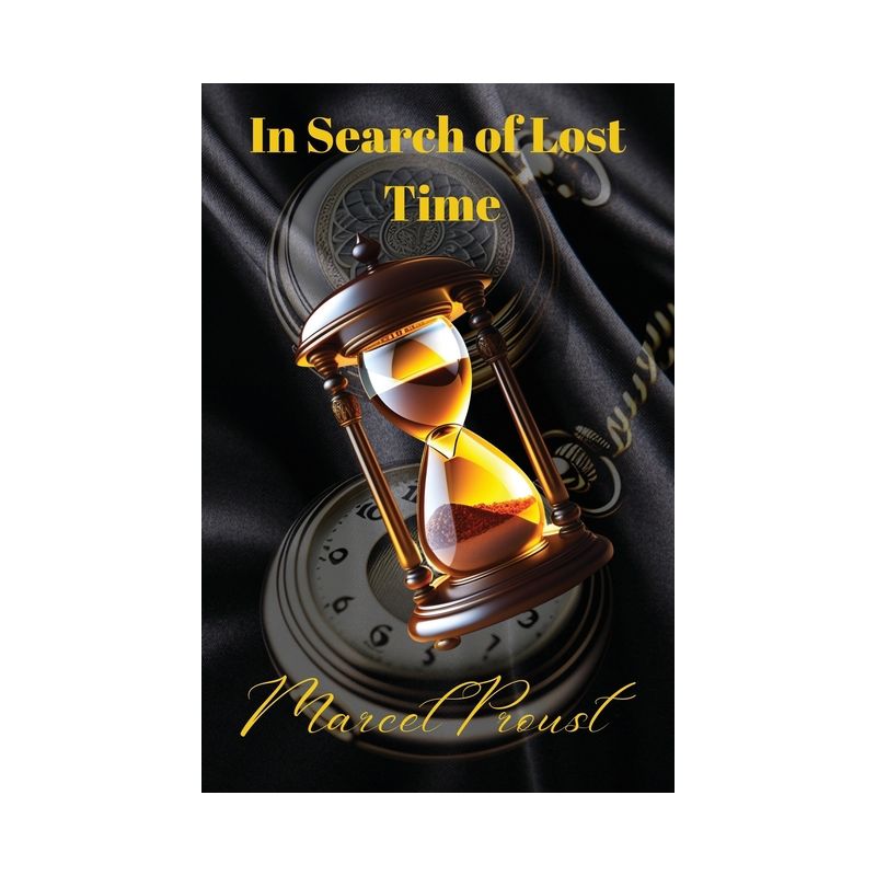 In Search of Lost Time [volumes 1 to 7] - by Marcel Proust, 1 of 2