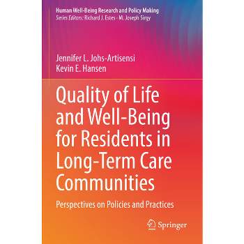 Quality of Life and Well-Being for Residents in Long-Term Care Communities - (Human Well-Being Research and Policy Making) (Paperback)