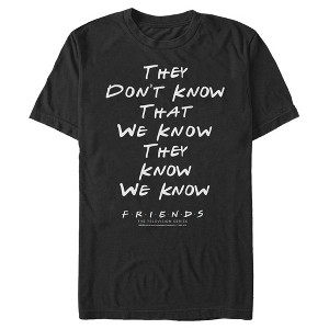 Men's Friends They Don't Know We Know Quote T-Shirt - 1 of 4
