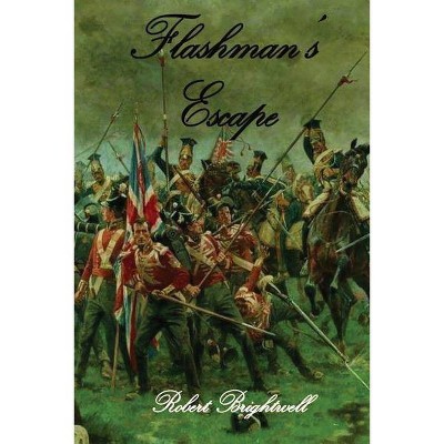 Flashman's Escape - by  Robert Brightwell (Paperback)