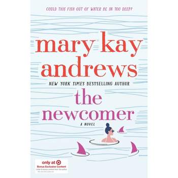 The Newcomer - Target Exclusive Edition by Mary Kay Andrews (Hardcover)