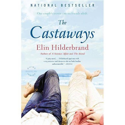 The Castaways - by  Elin Hilderbrand (Paperback)