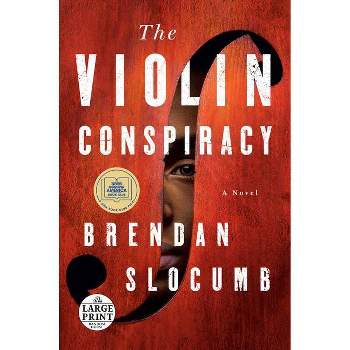 The Violin Conspiracy - Large Print by  Brendan Slocumb (Paperback)