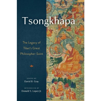 Tsongkhapa - by  David Gray (Paperback)
