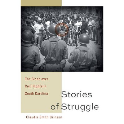 Stories of Struggle - by  Claudia Smith Brinson (Hardcover)