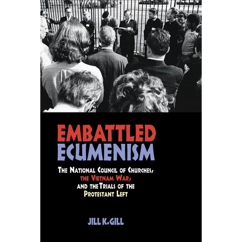 Embattled Ecumenism - by  Jill Gill (Hardcover) - image 1 of 1