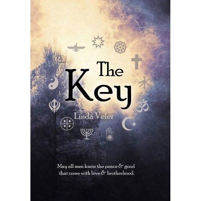 The Key - by  Linda Velez (Hardcover)