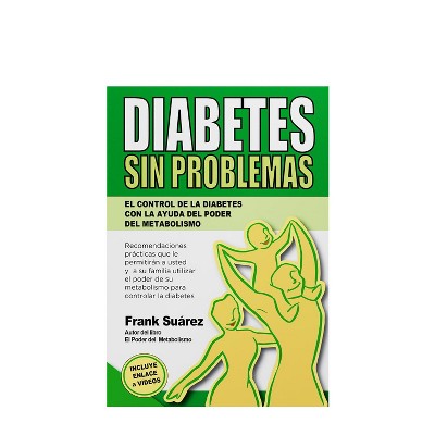 NaturalSlim Diabetes Sin Problemas- El Control de la Diabetes con la Ayuda del Poder del Metabolismo