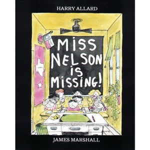 Miss Nelson Is Missing! - by  Harry G Allard (Hardcover) - 1 of 1