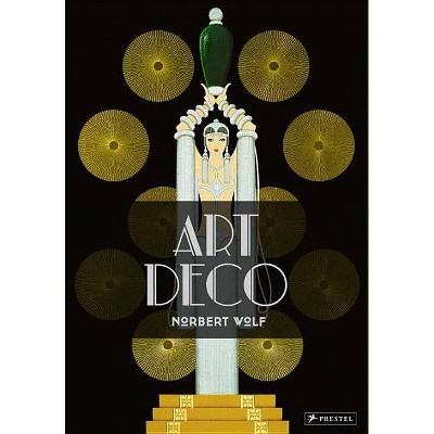 Art Deco - by  Norbert Wolf (Hardcover)