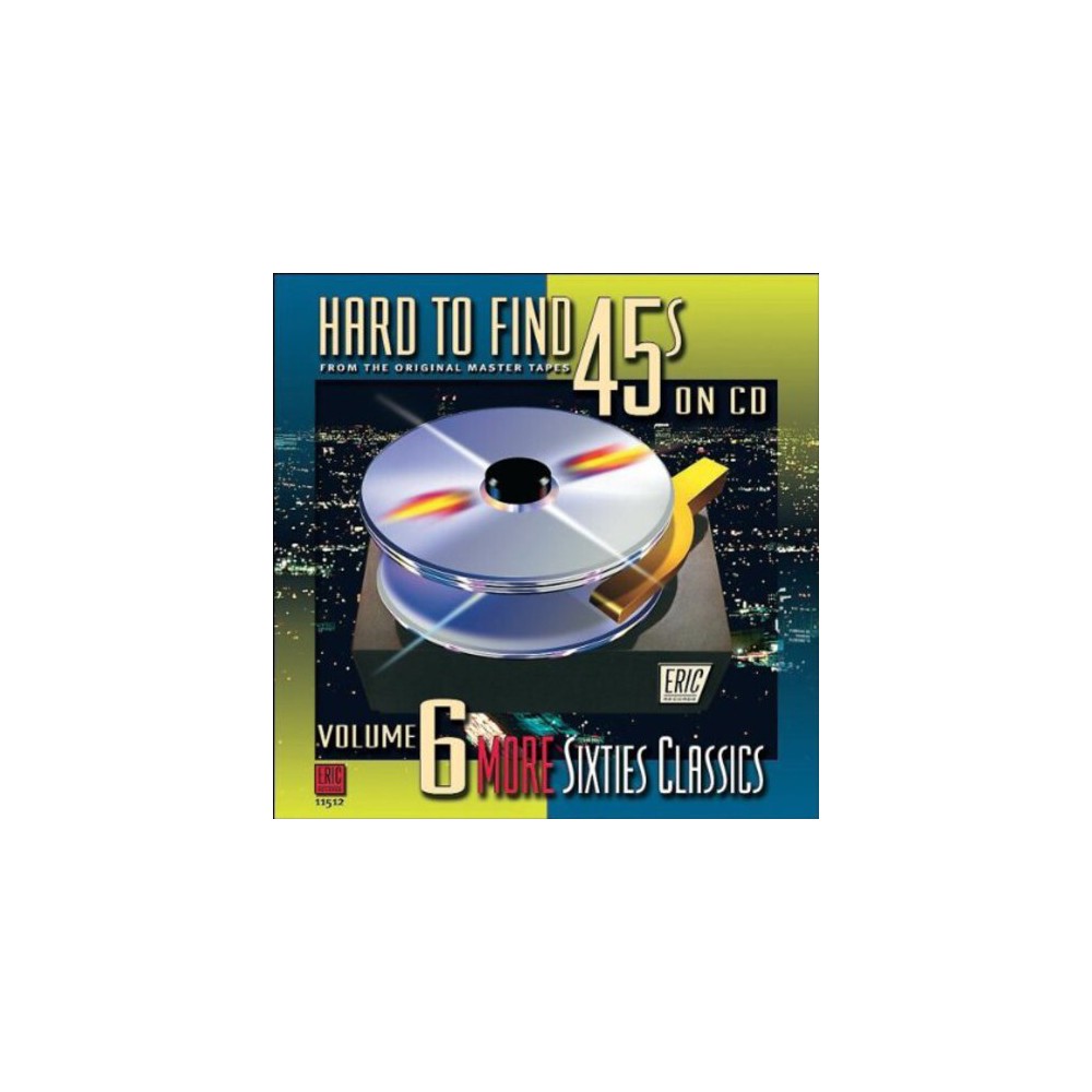 Various Artists - Hard-To-Find 45's On CD, Vol. 6: More 60S Classics