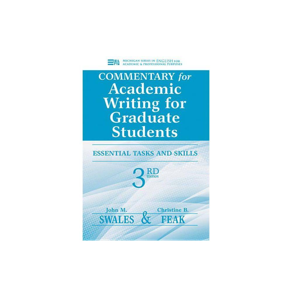 ISBN 9780472035069 product image for Commentary for Academic Writing for Graduate Students - 3 Edition by John M Swal | upcitemdb.com
