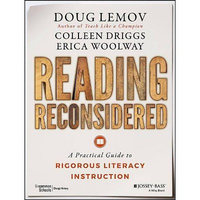 Reading Reconsidered - by  Doug Lemov & Colleen Driggs & Erica Woolway (Mixed Media Product)