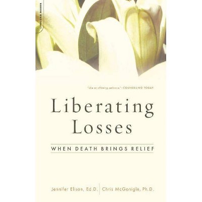 Liberating Losses - by  Jennifer Elison & Chris McGonigle (Paperback)