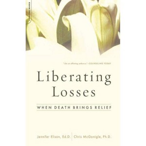 Liberating Losses - by  Jennifer Elison & Chris McGonigle (Paperback) - 1 of 1