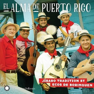 Ecos De Borinquen - El Alma De Puerto Rico: Ja-Baro Tradition By Ecos De Borinquen (CD) - 1 of 1