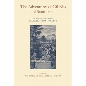 The Adventures of Gil Blas of Santillane - (Works of Tobias Smollett) by  Alain René Le Sage (Paperback) - 1 of 1