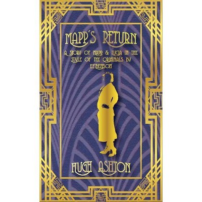Mapp's Return - (Mapp and Lucia) by  Hugh Ashton (Paperback)