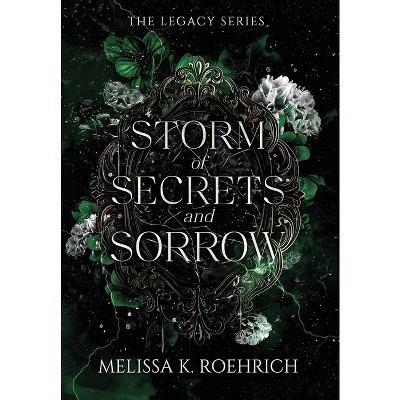 Storm of Secrets and Sorrow - (Legacy) by Melissa Roehrich