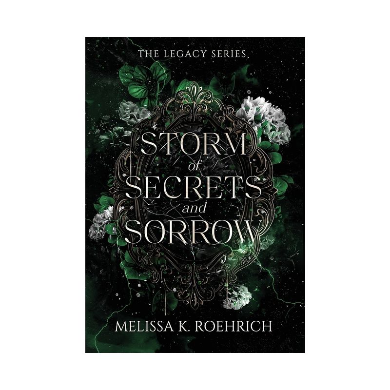 Storm of Secrets and Sorrow - (Legacy) by  Melissa Roehrich (Hardcover), 1 of 2