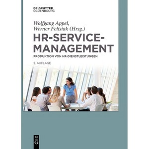 HR-Servicemanagement - 2nd Edition by  Wolfgang Appel & Werner Felisiak (Paperback) - 1 of 1