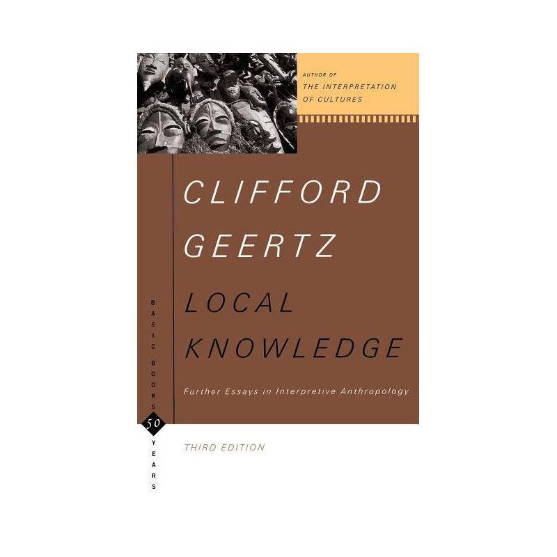 Local Knowledge - (Basic Books Classics) 3rd Edition by  Clifford Geertz (Paperback), 1 of 2