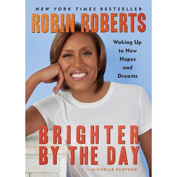 Brighter by the Day - by  Robin Roberts (Paperback)