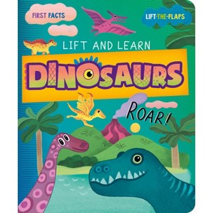 Dinosaurs - (Lift & Learn) by  Clever Publishing (Board Book) - 1 of 1