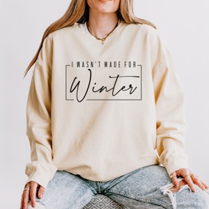 Simply Sage Market I Wasn't Made For Winter With Border Lightweight Garment Dyed Sweatshirt - 1 of 4