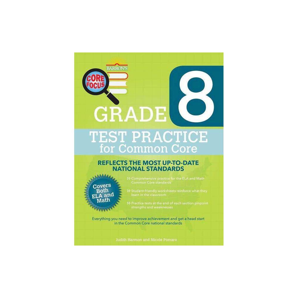 ISBN 9781438007120 product image for Core Focus Grade 8: Test Practice for Common Core - (Barron's Core Focus) by Jud | upcitemdb.com