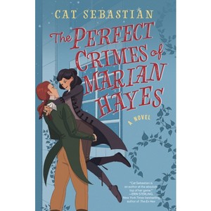 The Perfect Crimes of Marian Hayes - (London Highwaymen) by  Cat Sebastian (Paperback) - 1 of 1
