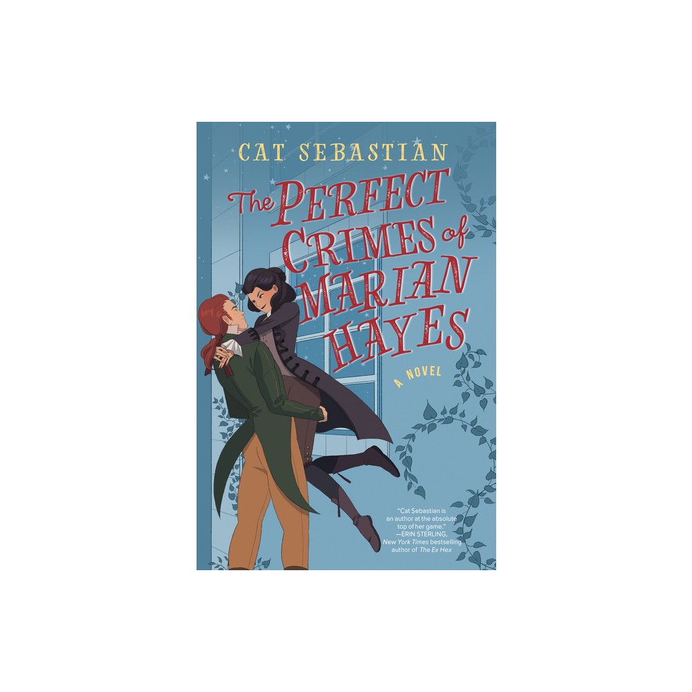 The Perfect Crimes of Marian Hayes - (London Highwaymen) by Cat Sebastian (Paperback)