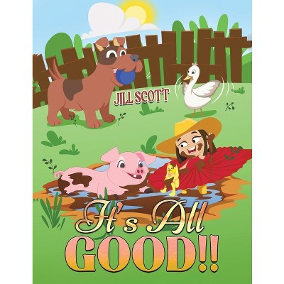 It's All Good!! - by Jill Scott