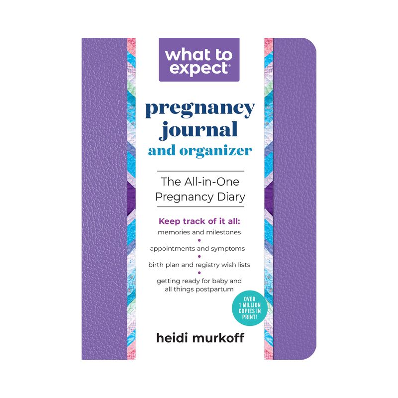 What to Expect Pregnancy Journal and Organizer - 2nd Edition by  Heidi Murkoff (Paperback), 1 of 2