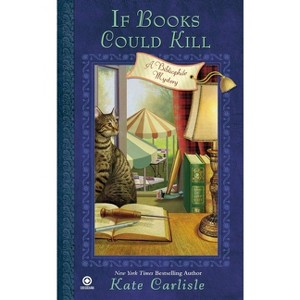 If Books Could Kill - (Bibliophile Mystery) by  Kate Carlisle (Paperback) - 1 of 1