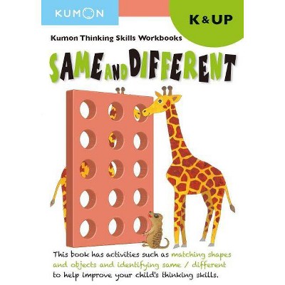 Kindergarten Same and Different - (Thinking Skills Workbooks) by  Kumon (Paperback)