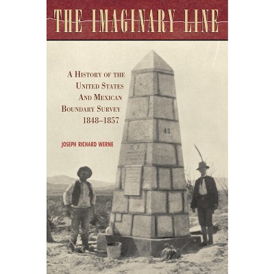 The Imaginary Line - by  Joseph Richard Werne (Hardcover)