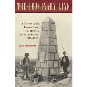 The Imaginary Line - by  Joseph Richard Werne (Hardcover) - 1 of 1