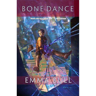 Bone Dance - by  Emma Bull (Paperback)