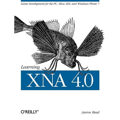 Learning XNA 4.0 - Annotated by  Aaron Reed (Paperback)