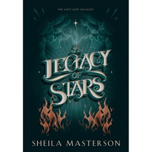 A Legacy of Stars - by  Sheila Masterson (Hardcover) - 1 of 1