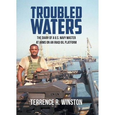 Troubled Waters - by  Terrence R Winston (Paperback)