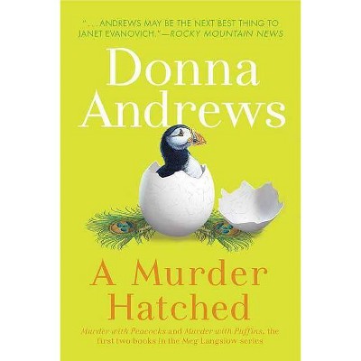 A Murder Hatched - (Meg Langslow Mysteries) by  Donna Andrews (Paperback)