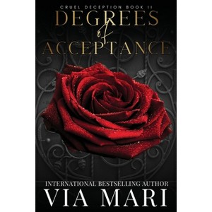 Degrees of Acceptance - by  Via Mari (Paperback) - 1 of 1