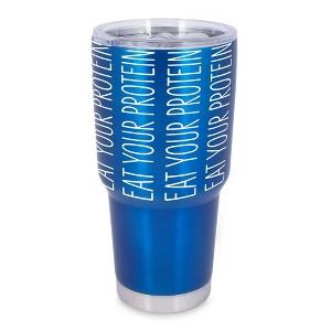 100 North 30 Ounce Stainless Steel On the Go Travel Tumbler With Push Top Lid, Eat Your Protein Blue - 1 of 4