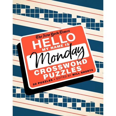 The New York Times Hello, My Name Is Monday - (Spiral Bound) - image 1 of 1