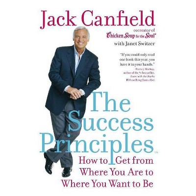 The Success Principles(TM) - by  Jack Canfield (Paperback)