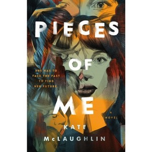 Pieces of Me - by Kate McLaughlin - 1 of 1